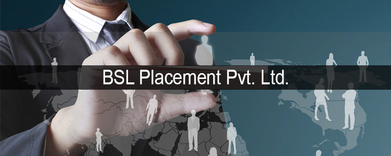 BSL Placement Pvt. Ltd. 